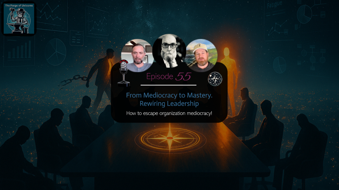 🎙️ EP55 - From Mediocracy to Mastery 🧠Rewiring Leadership