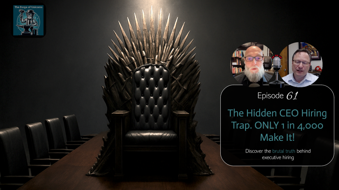 🎙️ EP61 - The Hidden CEO Hiring Trap: ONLY 1 in 4,000 Make It!
