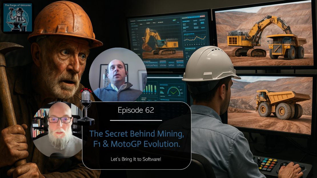 🎙️ EP62 - The Secret Behind Mining ⛏️, F1 🏎️ & MotoGP 🏍️ Evolution. Let’s Bring It to Software!