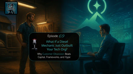 🎙️ EP69 - What If a Diesel Mechanic Just Outbuilt Your Tech Org? 🙀